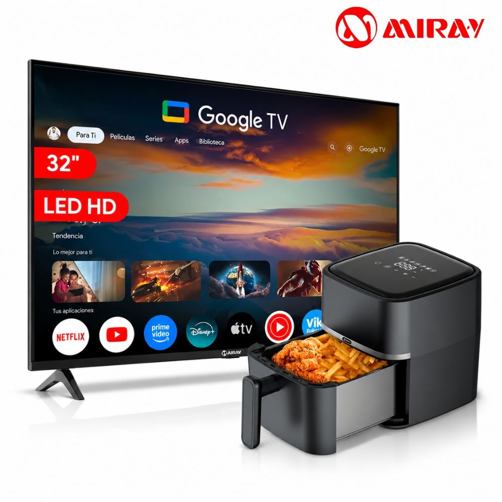 Combo Miray Televisor 32” Google TV HD + Freidora de Aire 3L